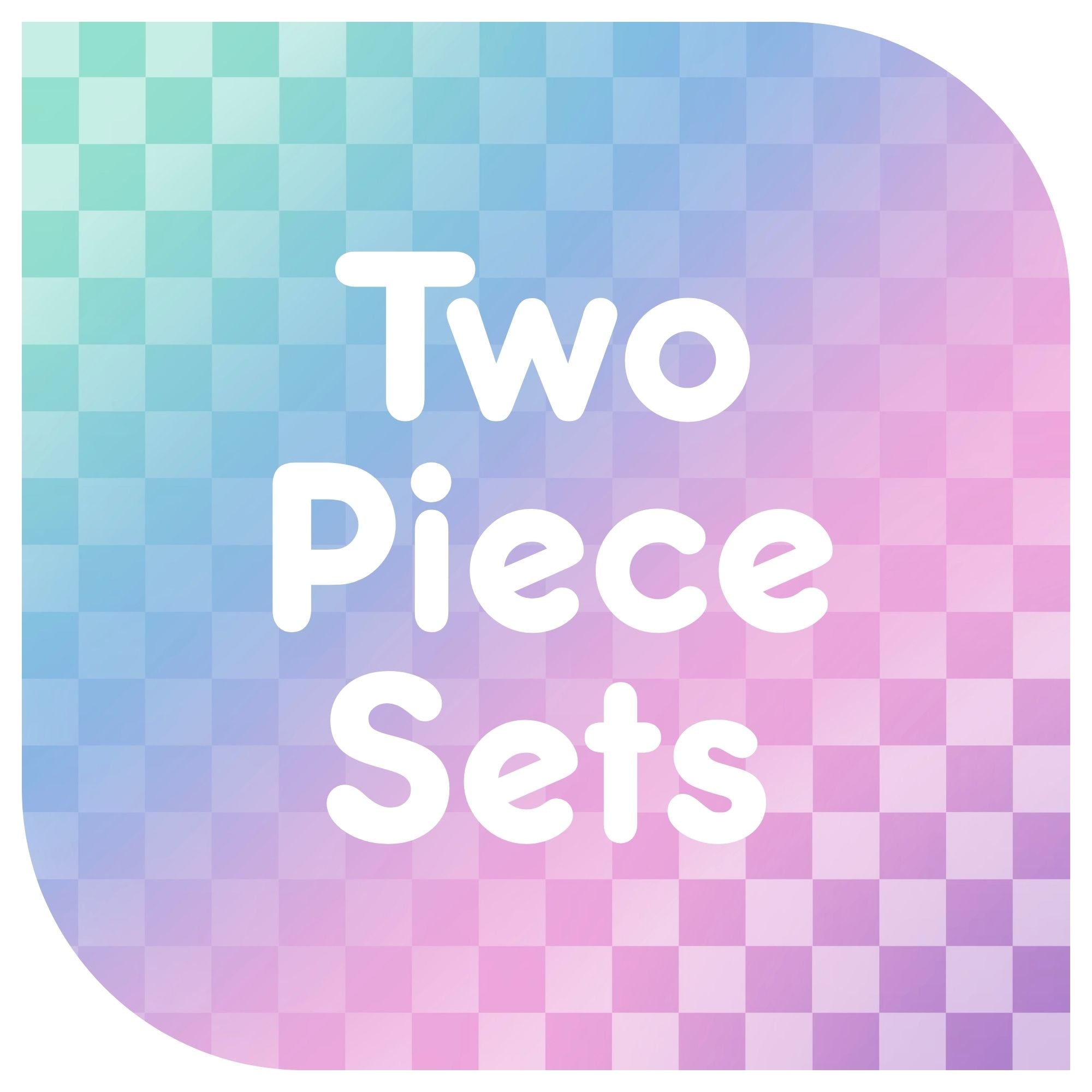 Two Piece Sets