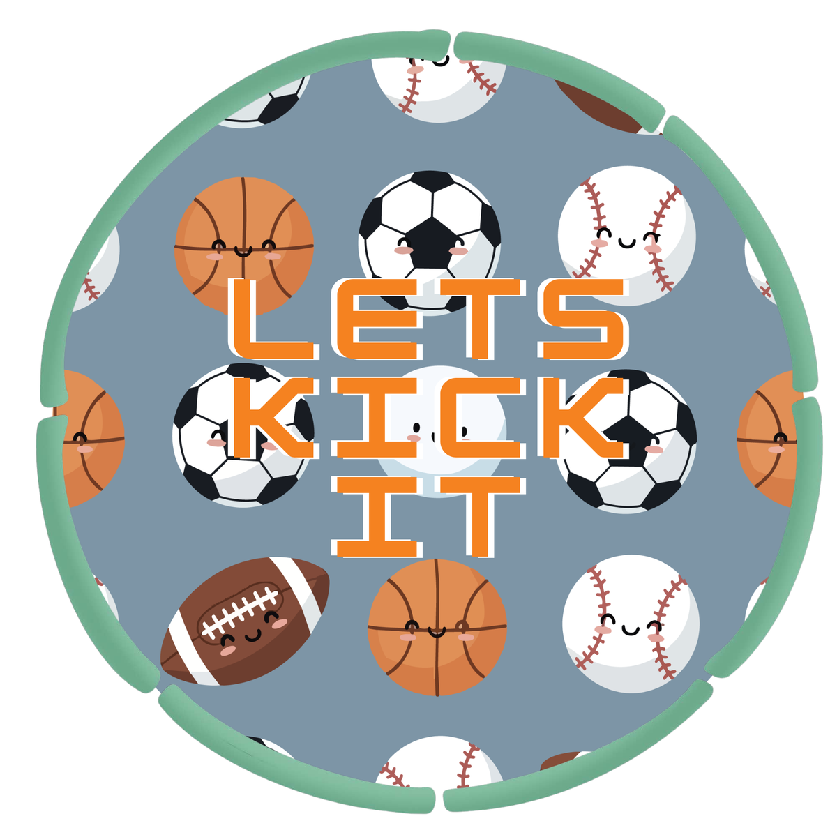 Lets Kick It
